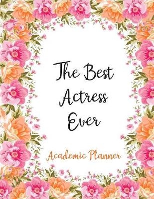 Book cover for The Best Actress Ever Academic Planner