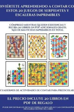 Cover of Cuadernos de actividades de contar para preescolar (Diviértete aprendiendo a contar con estos 20 juegos de serpientes y escaleras imprimibles)