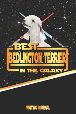 Book cover for Best Bedlington Terrier in the Galaxy Writing Journal