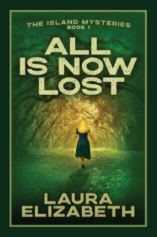 Cover of All Is Now Lost