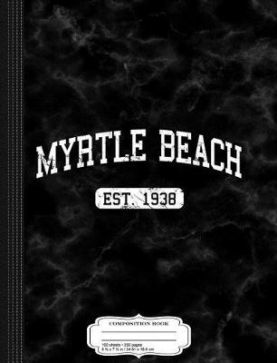 Book cover for Myrtle Beach South Carolina Composition Notebook