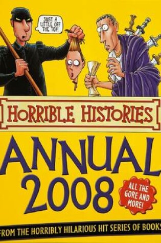 Cover of Horrible Histories Annual 2008