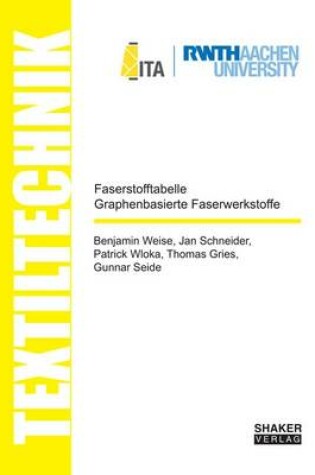 Cover of Faserstofftabelle Graphenbasierte Faserwerkstoffe / Fibre-Table Graphene-Based Fibre Composites