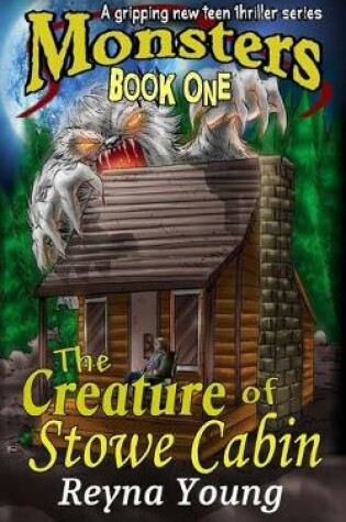 Cover of The Creature of Stowe Cabin