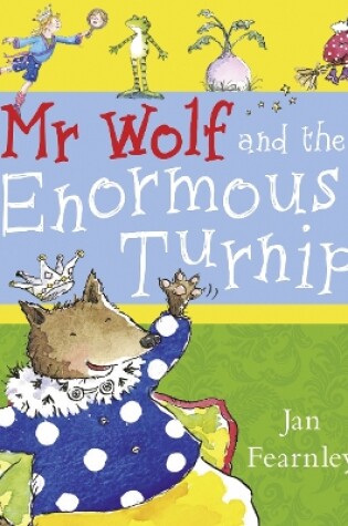 Cover of DEAN Mr Wolf and the Enormous Turnip