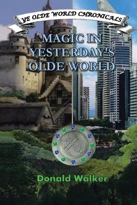 Book cover for Magic in Yesterday's Olde World