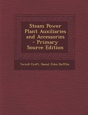 Book cover for Steam Power Plant Auxiliaries and Accessories