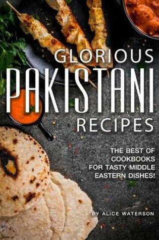 Cover of Glorious Pakistani Recipes