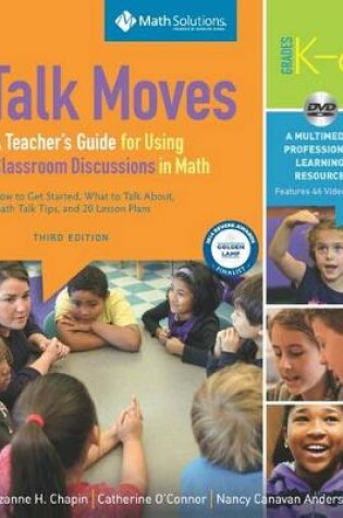 Cover of Talk Moves: A Teacher's Guide for Using Classroom Discussions in Math, Grades K-6