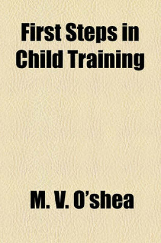 Cover of First Steps in Child Training