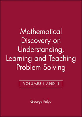 Book cover for Mathematical Discovery on Understanding, Learning and Teaching Problem Solving, Volumes I and II