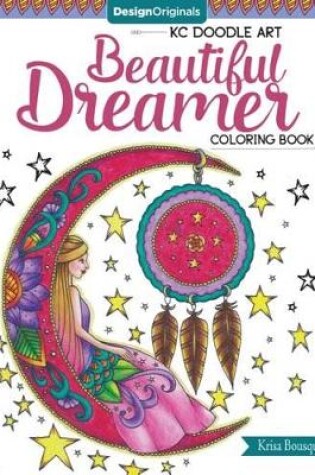 Cover of KC Doodle Art Beautiful Dreamer Coloring Book