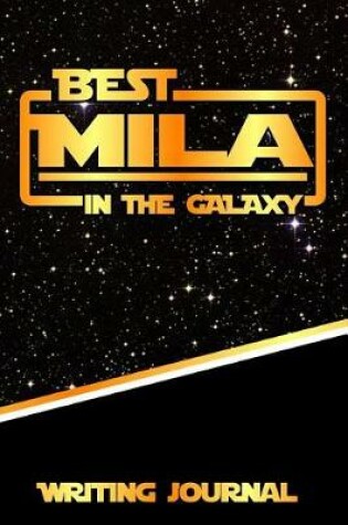 Cover of Best Mila in the Galaxy Writing Journal