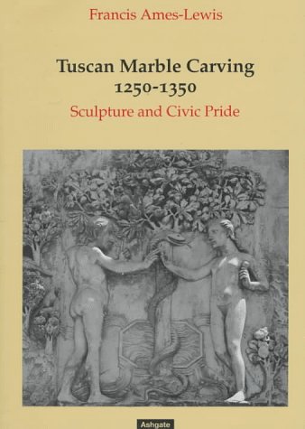 Book cover for Tuscan Marble Sculpture, 1250-1350