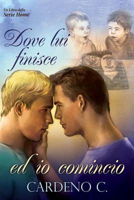 Book cover for Dove Lui Finisce Ed IO Comincio