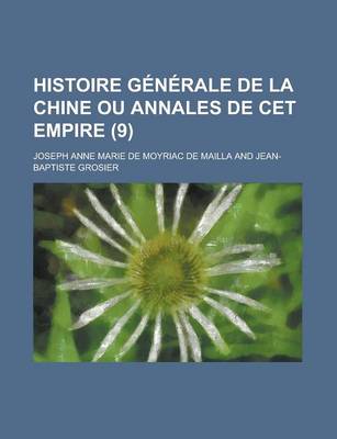 Book cover for Histoire Generale de La Chine Ou Annales de CET Empire (9)