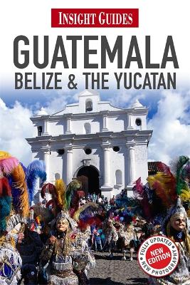 Book cover for Insight Guides Guatemala, Belize and The Yucatan