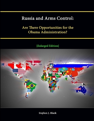 Book cover for Russia and Arms Control: Are There Opportunities for the Obama Administration? [Enlarged Edition]