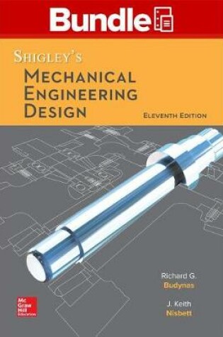 Cover of Package: Loose Leaf for Shigley's Mechanical Engineering Design with Connect Access Card