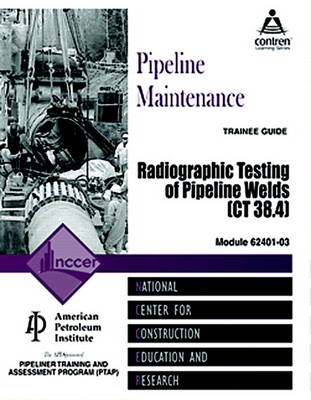 Book cover for 62401-03 Radiographic Testing of Pipeline Welds, Paperback