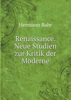 Book cover for Renaissance. Neue Studien zur Kritik der Moderne