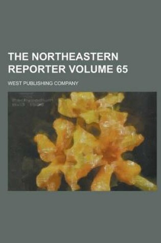 Cover of The Northeastern Reporter Volume 65