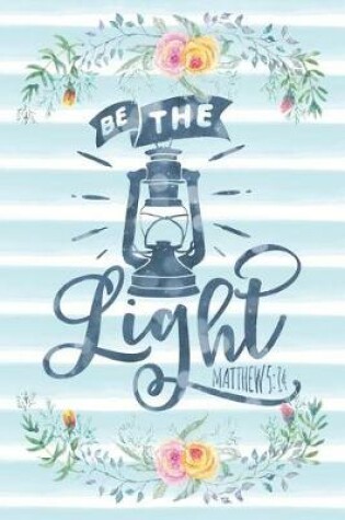 Cover of Be the Light Matthew5