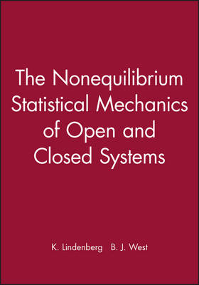 Book cover for The Nonequilibrium Statistical Mechanics of Open and Closed Systems