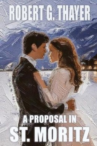 Cover of A Proposal in St. Moritz