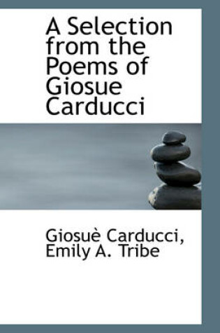 Cover of A Selection from the Poems of Giosue Carducci