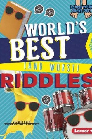 Cover of World's Best (and Worst) Riddles