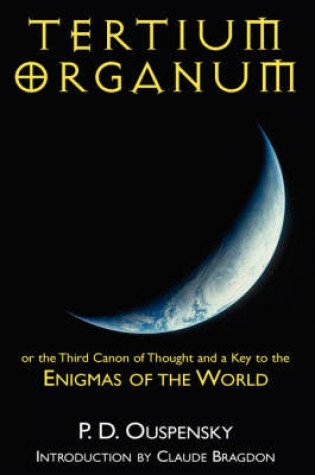 Cover of Tertium Organum or the Third Canon of Thought and a Key to the Enigmas of the World.
