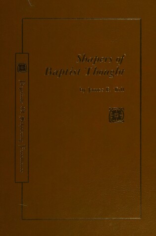 Cover of Shapers of Baptist Thought