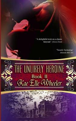 Book cover for The Unlikely Heroine Book II