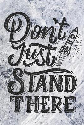 Book cover for Don't Just Stand There