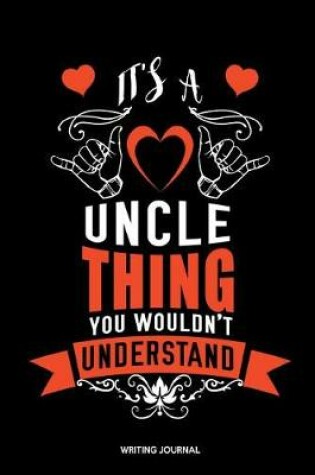 Cover of It's An Uncle Thing You Wouldn't Understand