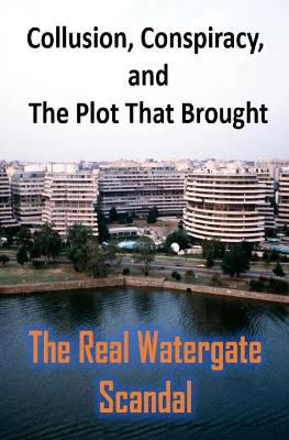 Book cover for The Real Watergate scandal