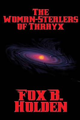 Book cover for The Woman-Stealers of Thrayx