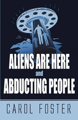 Book cover for Aliens Are Here and Abducting People