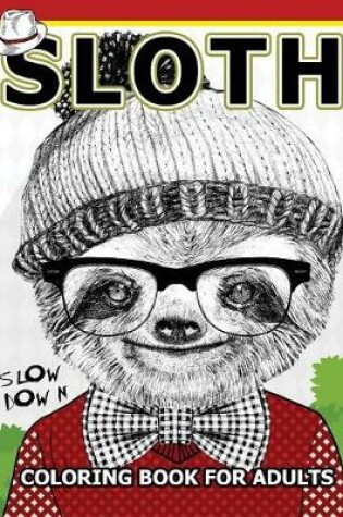 Cover of Sloth coloring Book for Adults