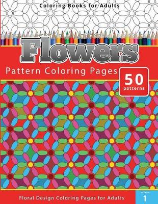 Cover of Coloring Books For Adults Flowers