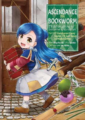 Cover of Ascendance of a Bookworm (Manga) Part 1 Volume 1