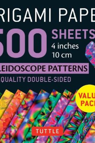 Cover of Origami Paper 500 sheets Kaleidoscope Patterns 4 (10 cm)