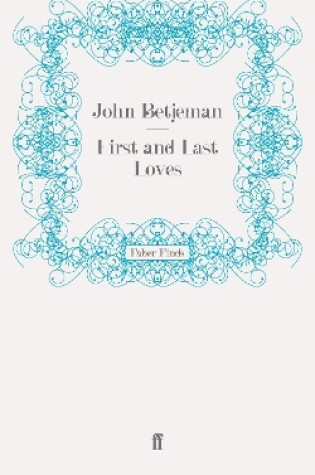 Cover of First and Last Loves