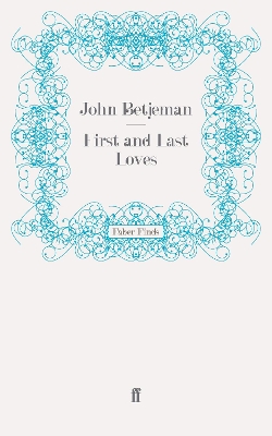 Book cover for First and Last Loves