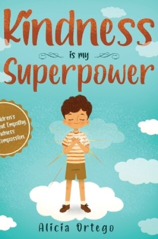 Cover of Kindness is My Superpower