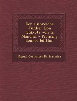 Book cover for Der Sinnreiche Junker Don Quixote Von La Mancha.