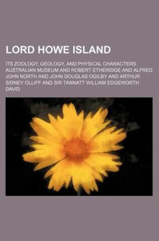 Cover of Lord Howe Island; Its Zoology, Geology, and Physical Characters