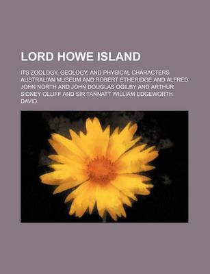 Book cover for Lord Howe Island; Its Zoology, Geology, and Physical Characters