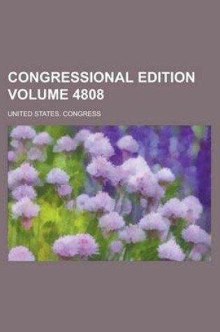 Cover of Congressional Edition Volume 4808